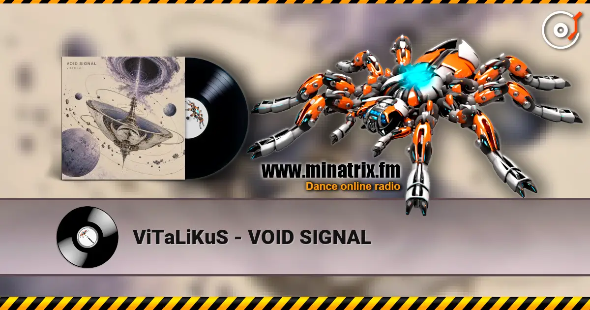 ViTaLiKuS - VOID SIGNAL 高品质在线收听 | Minatrix.FM
