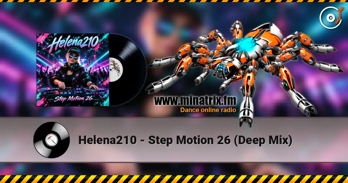 Helena210 - Step Motion 26 (Deep Mix) 高品质在线收听 | Minatrix.FM