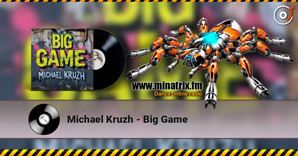 Michael Kruzh - Big Game 高品质在线收听 | Minatrix.FM