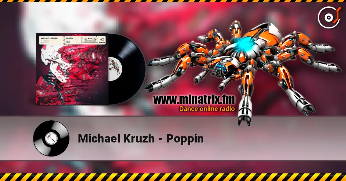 Michael Kruzh - Poppin 高品质在线收听 | Minatrix.FM