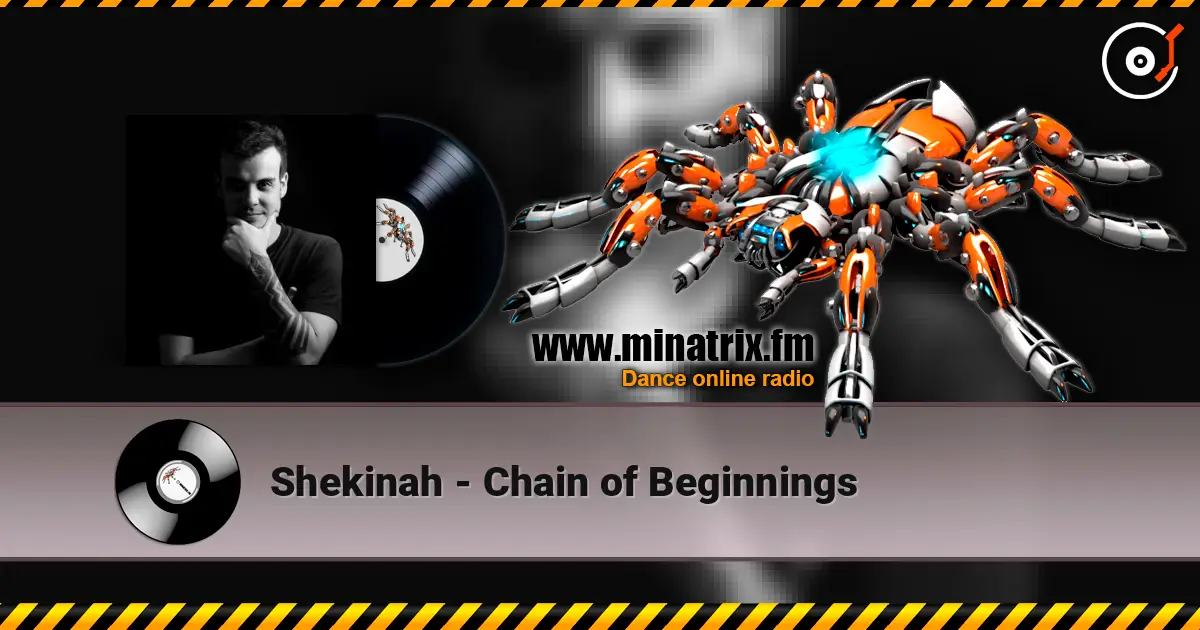 Shekinah - Chain of Beginnings 高品质在线收听 | Minatrix.FM