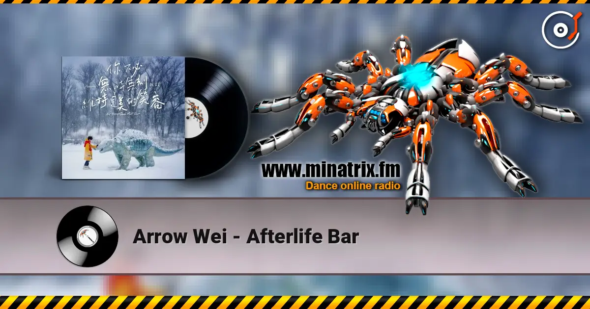 Arrow Wei - Afterlife Bar 高品质在线收听 | Minatrix.FM