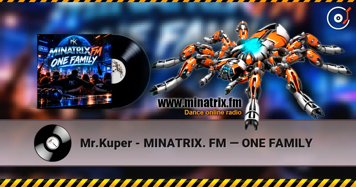 Mr.Kuper - MINATRIX. FM — ONE FAMILY 高品质在线收听 | Minatrix.FM