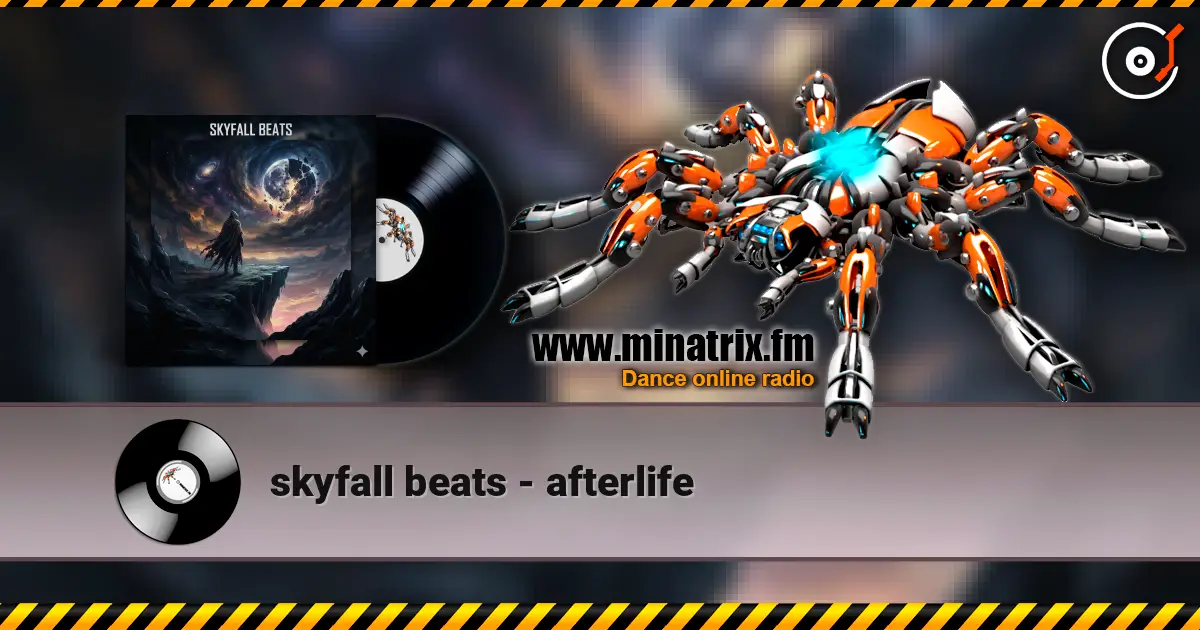 skyfall beats - afterlife 高品质在线收听 | Minatrix.FM