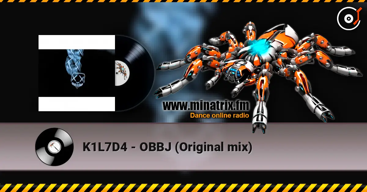 K1L7D4 - OBBJ  (Original mix) 高品质在线收听 | Minatrix.FM