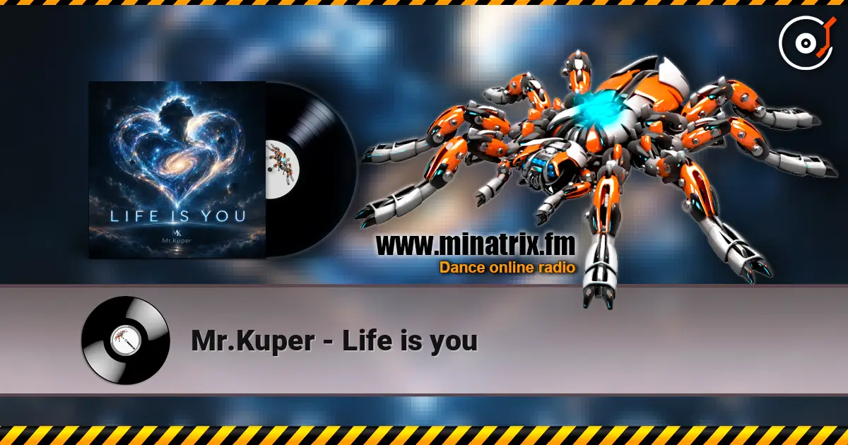 Mr.Kuper - Life is you 高品质在线收听 | Minatrix.FM