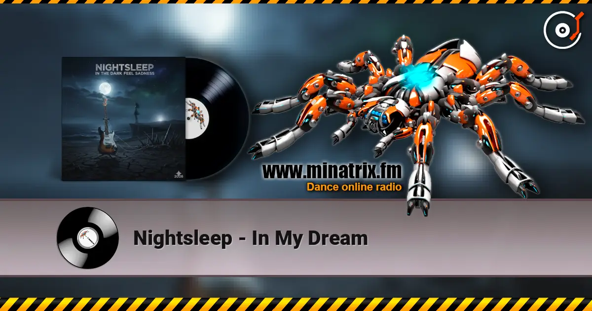 Nightsleep - In My Dream 高品质在线收听 | Minatrix.FM