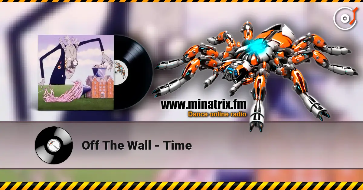 Off The Wall - Time 高品质在线收听 | Minatrix.FM