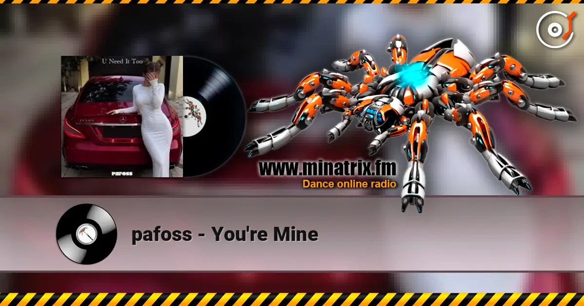 pafoss - You're Mine 高品质在线收听 | Minatrix.FM