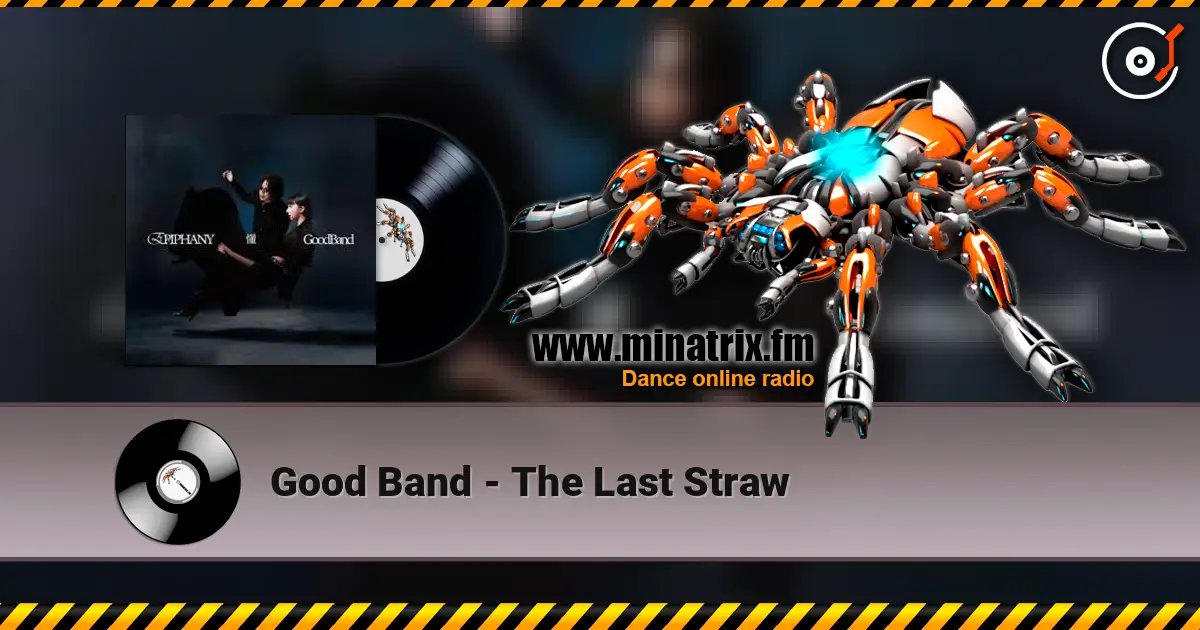 Good Band - The Last Straw 高品质在线收听 | Minatrix.FM