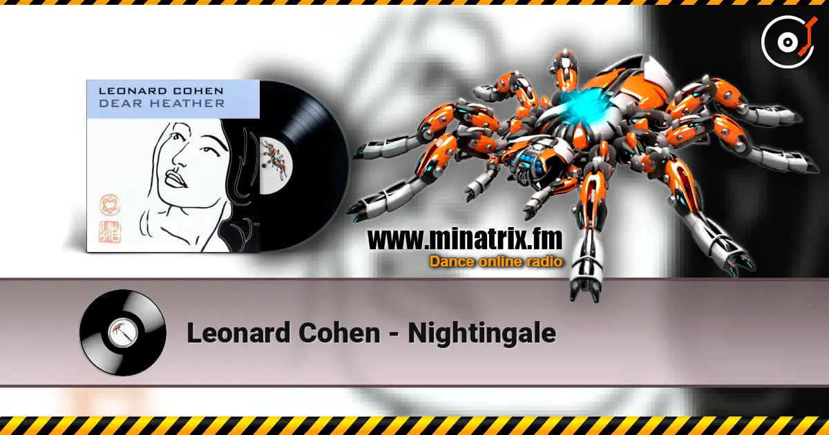 Leonard Cohen - Nightingale 高品质在线收听 | Minatrix.FM