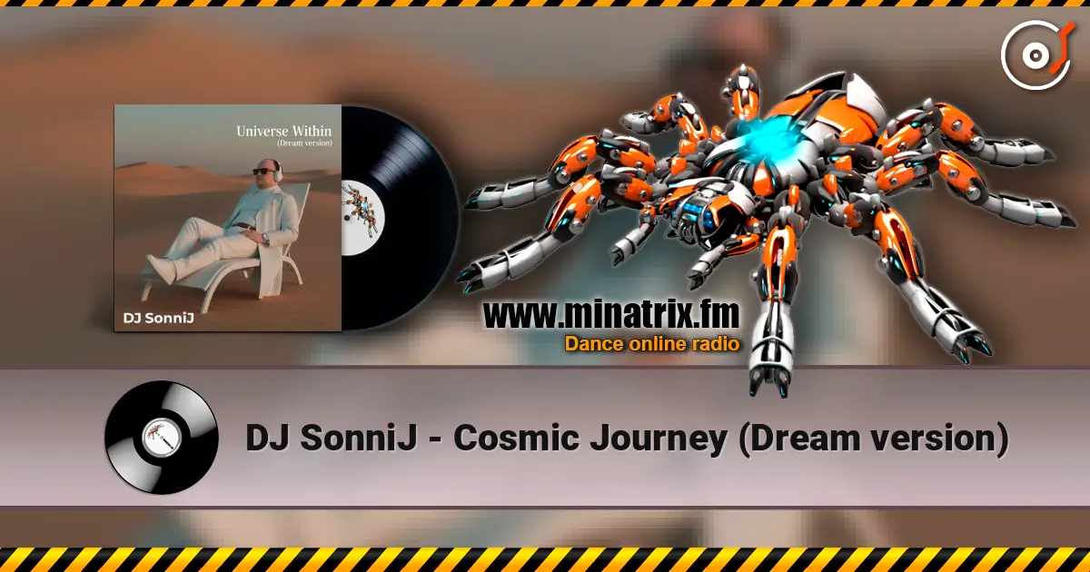 DJ SonniJ - Cosmic Journey (Dream version) 高品质在线收听 | Minatrix.FM
