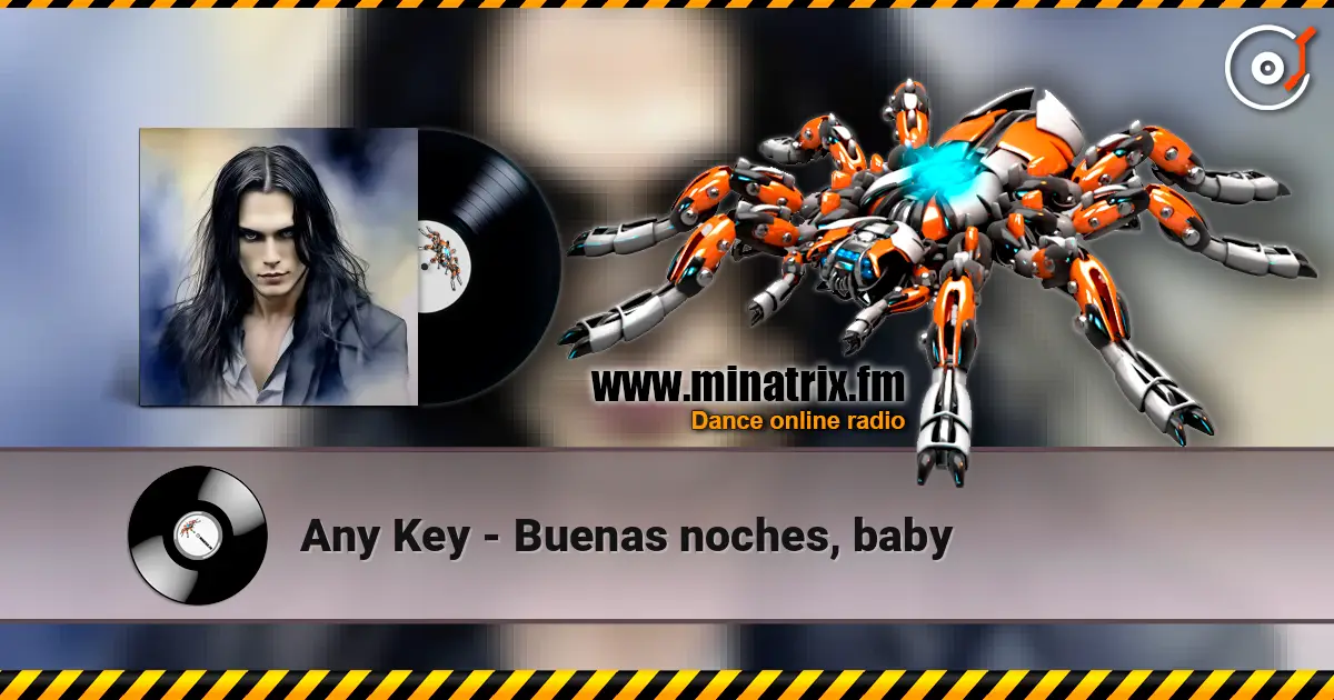 Any Key - Buenas noches, baby 高品质在线收听 | Minatrix.FM