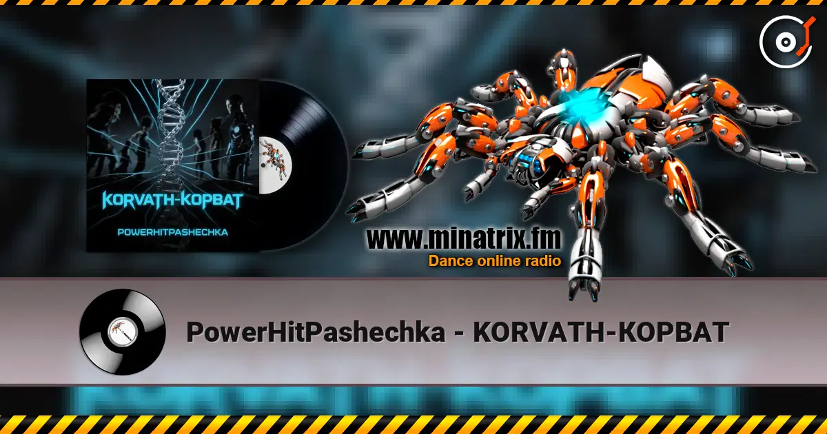 PowerHitPashechka - KORVATH-КОРВАТ 高品质在线收听 | Minatrix.FM