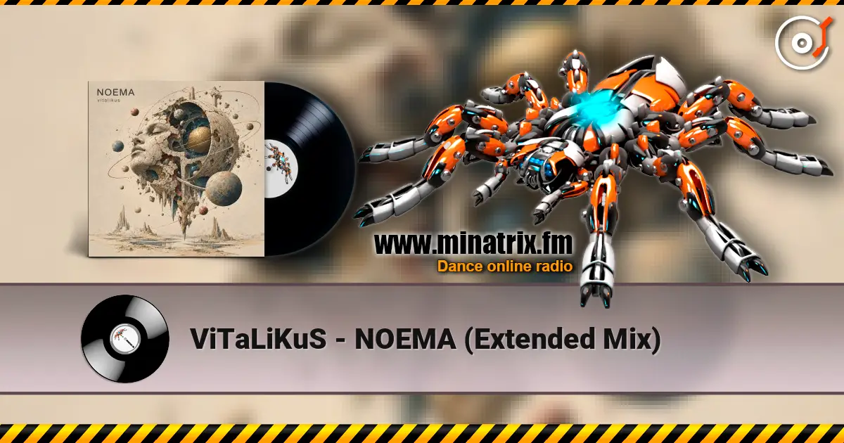 ViTaLiKuS - NOEMA (Extended Mix) 高品质在线收听 | Minatrix.FM