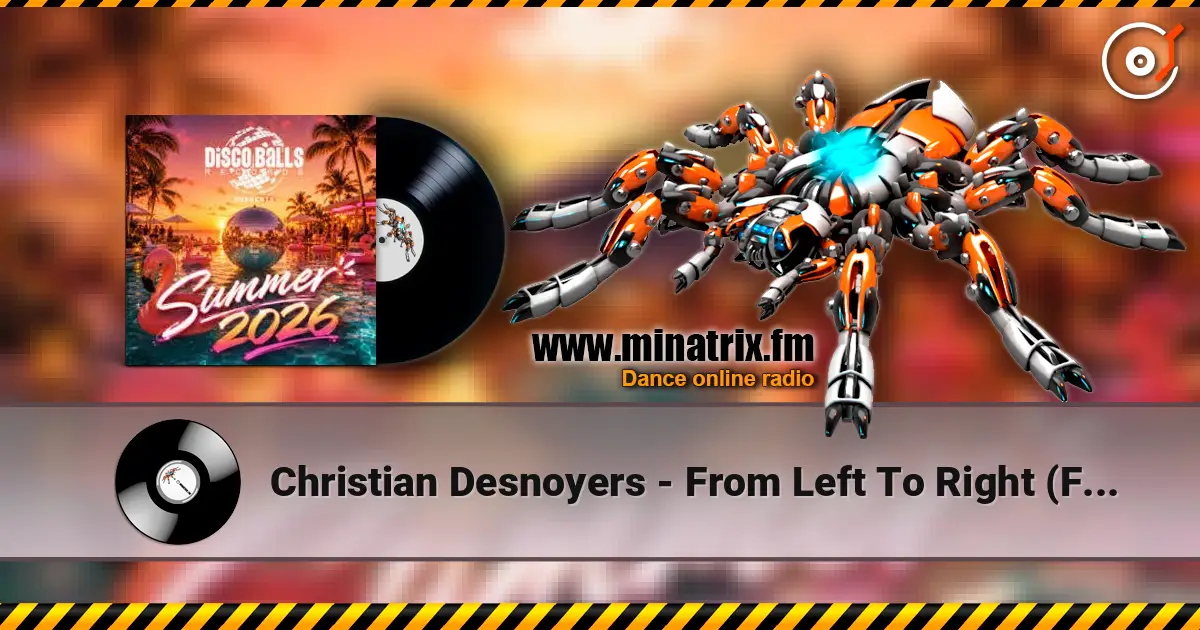 Christian Desnoyers - From Left To Right (FILJ Italo Disco Remix) listen online in high quality | Minatrix.FM