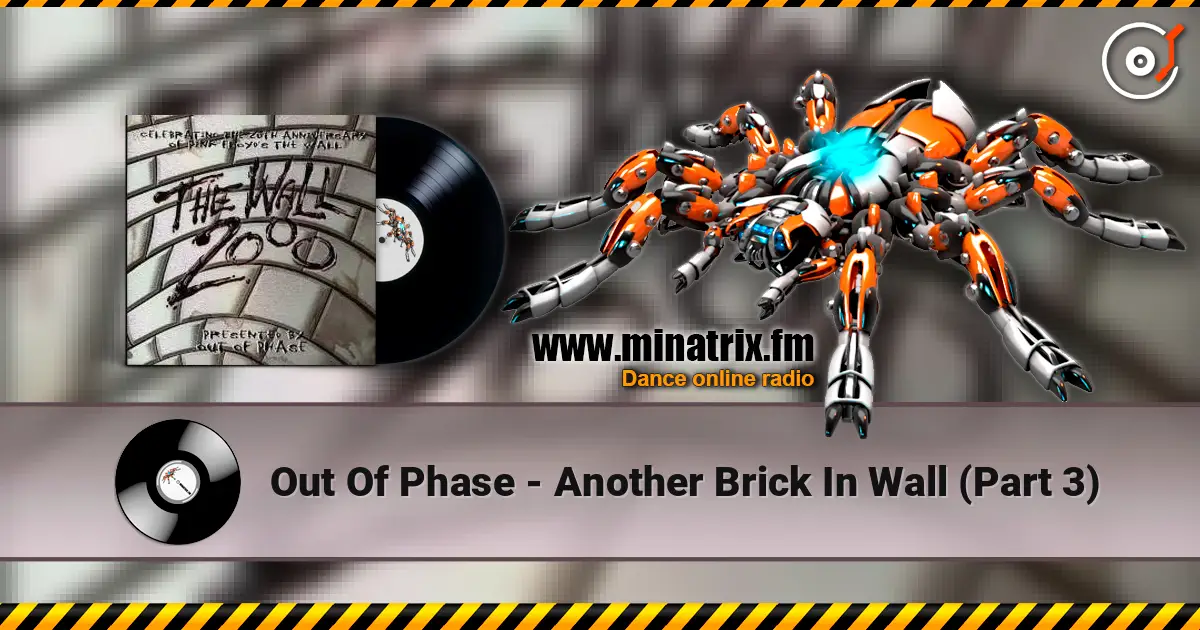 Out Of Phase - Another Brick In Wall (Part 3) 高品质在线收听 | Minatrix.FM