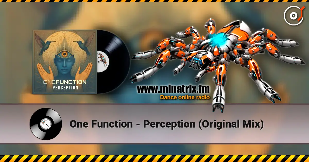One Function - Perception (Original Mix) 高品质在线收听 | Minatrix.FM