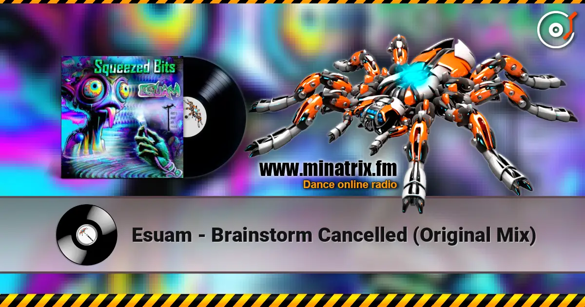 Esuam - Brainstorm Cancelled (Original Mix) 高品质在线收听 | Minatrix.FM