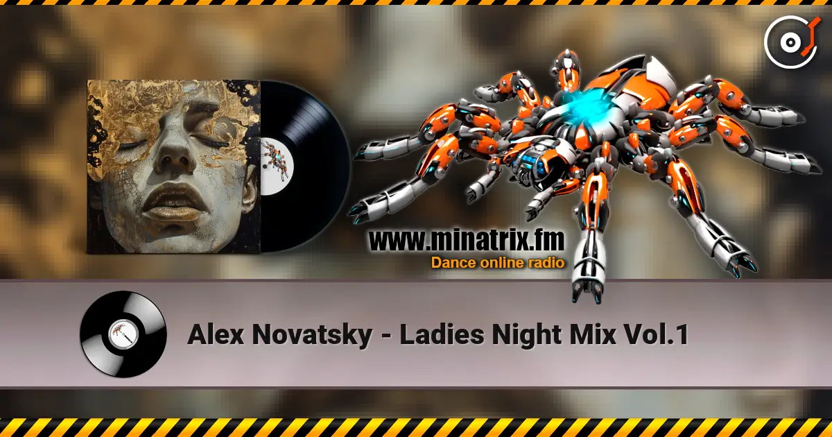 Alex Novatsky - Ladies Night Mix Vol.1 高品质在线收听 | Minatrix.FM