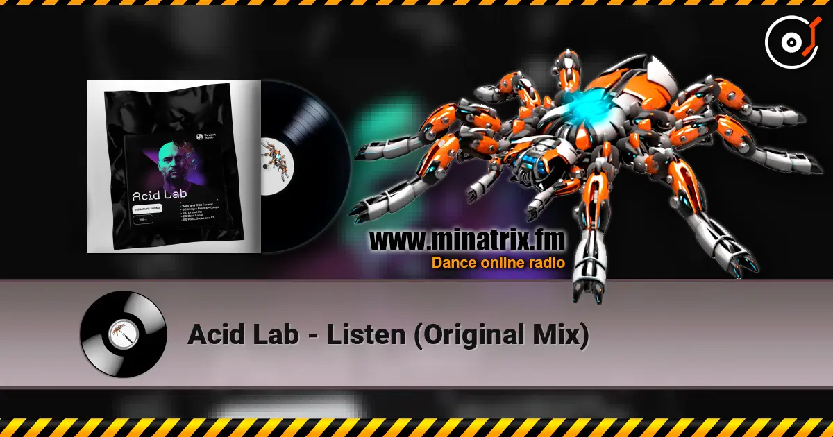Acid Lab - Listen (Original Mix) 高品质在线收听 | Minatrix.FM