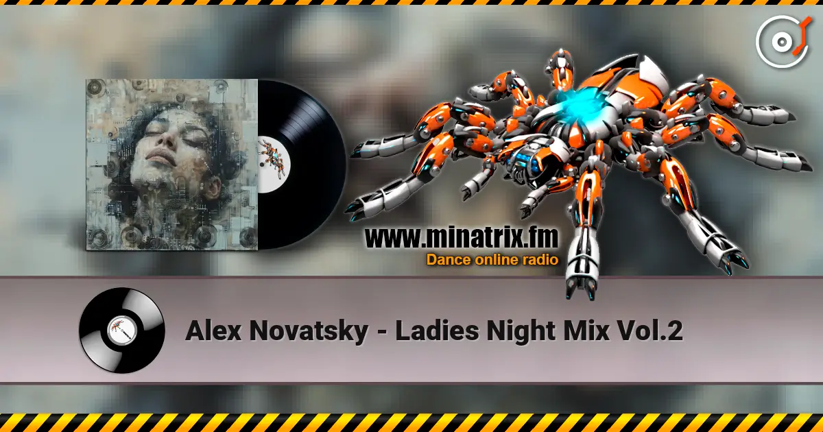Alex Novatsky - Ladies Night Mix Vol.2 高品质在线收听 | Minatrix.FM
