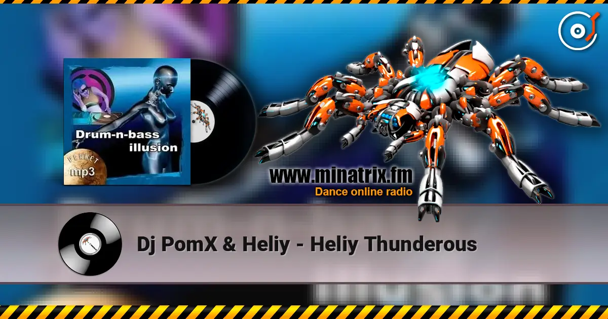 Dj PomX & Heliy - Heliy Thunderous 高品质在线收听 | Minatrix.FM