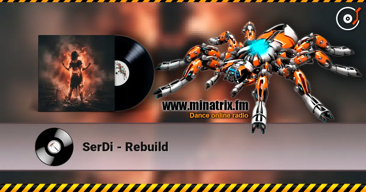 SerDi - Rebuild 高品质在线收听 | Minatrix.FM