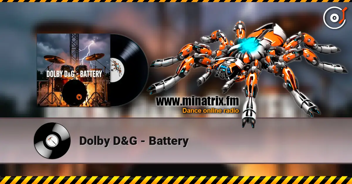 Dolby D&G - Battery 高品质在线收听 | Minatrix.FM