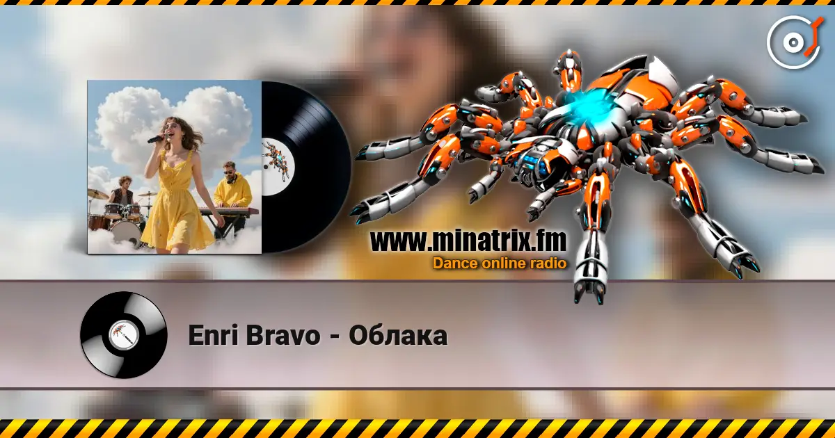 Enri Bravo - Облака 高品质在线收听 | Minatrix.FM