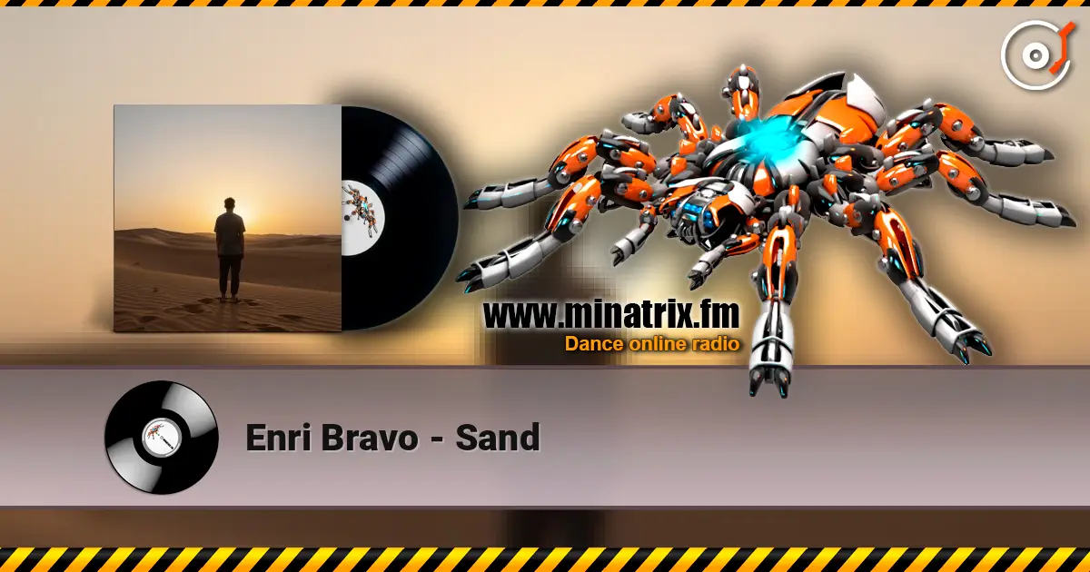 Enri Bravo - Sand 高品质在线收听 | Minatrix.FM
