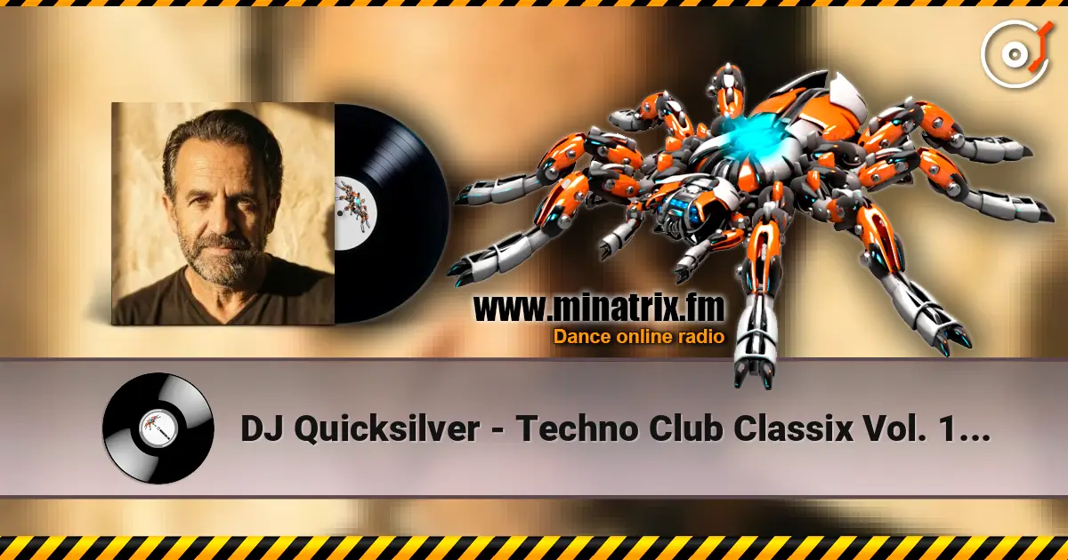 DJ Quicksilver - Techno Club Classix Vol. 1 (Continuous Mix) 高品质在线收听 | Minatrix.FM