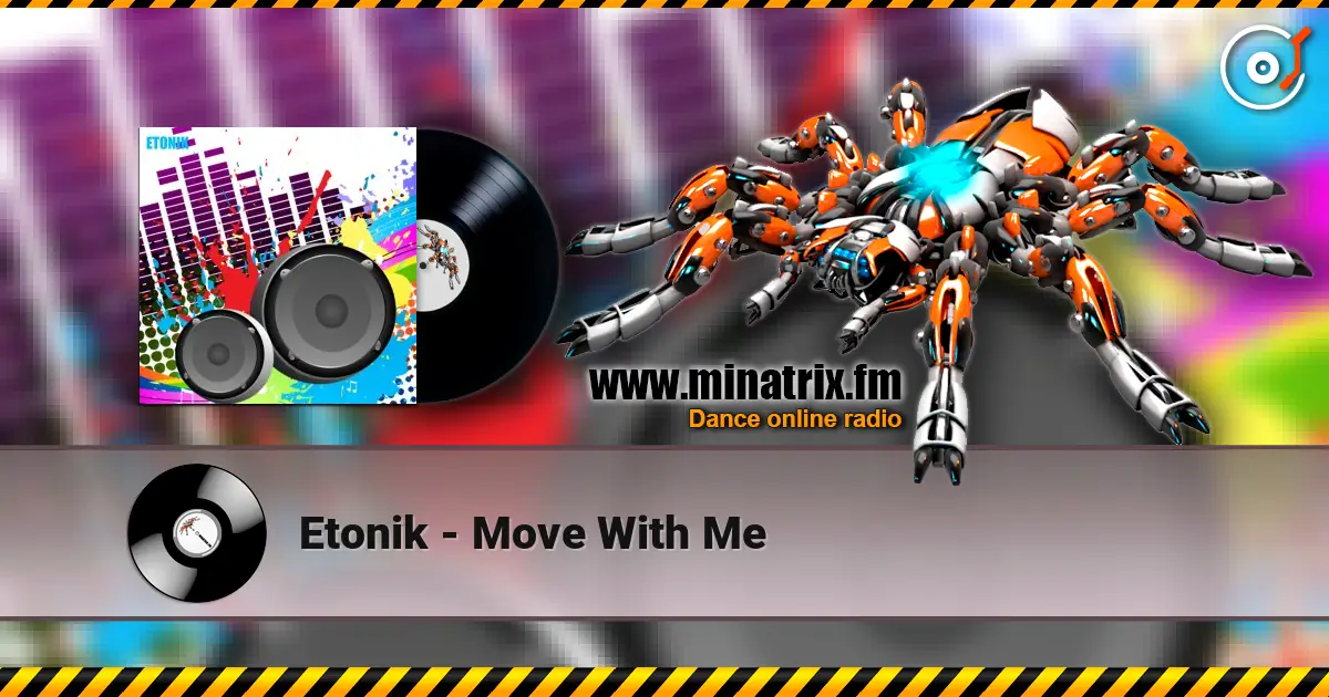 Etonik - Move With Me 高品质在线收听 | Minatrix.FM