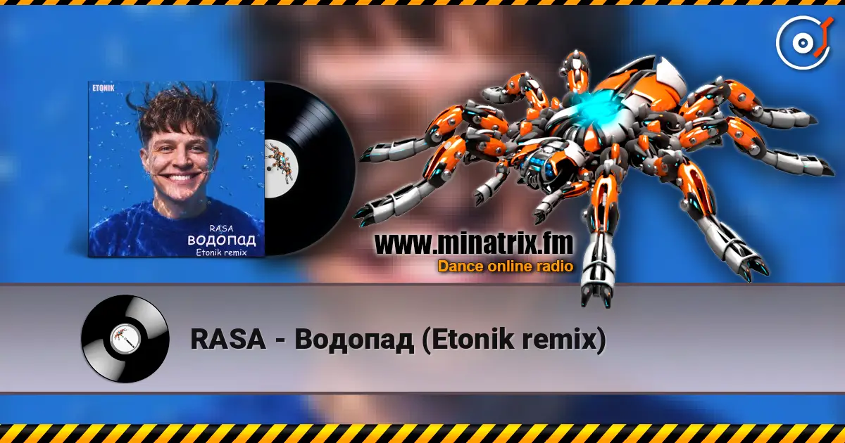 RASA - Водопад (Etonik remix) 高品质在线收听 | Minatrix.FM