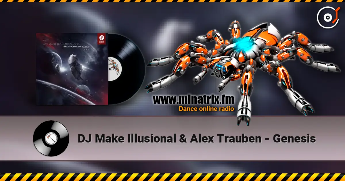 DJ Make Illusional & Alex Trauben - Genesis 高品质在线收听 | Minatrix.FM