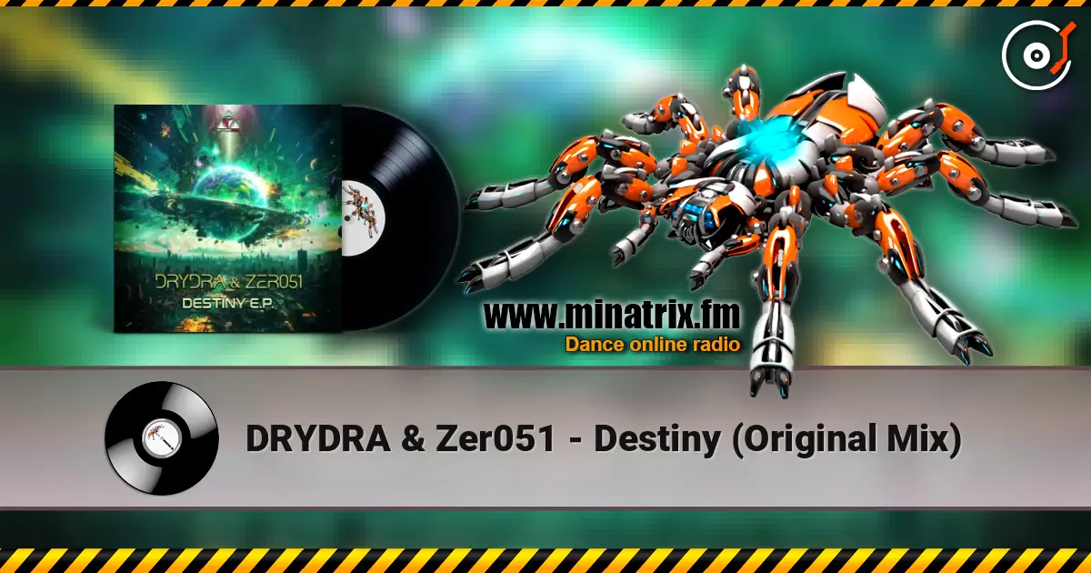 DRYDRA & Zer051 - Destiny (Original Mix) слухати онлайн у високій якості | Minatrix.FM