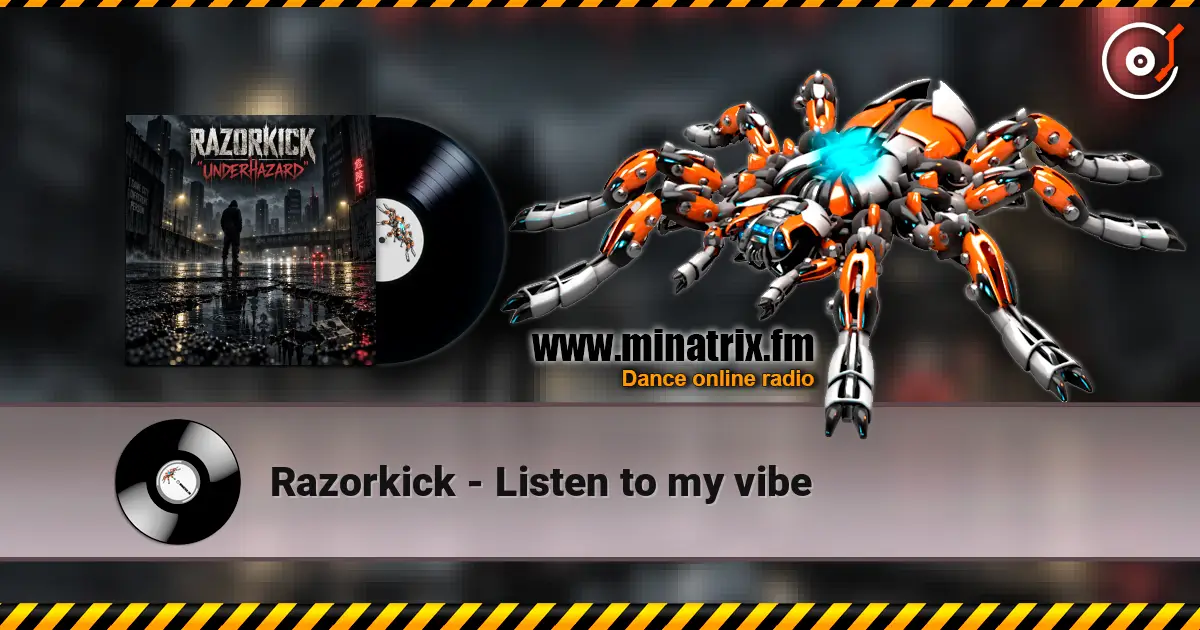 Razorkick - Listen to my vibe 高品质在线收听 | Minatrix.FM
