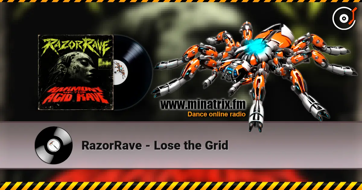 RazorRave - Lose the Grid 高品质在线收听 | Minatrix.FM