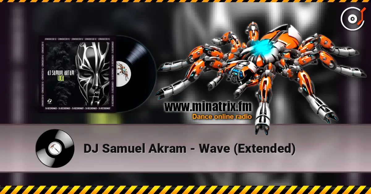 DJ Samuel Akram - Wave (Extended) listen online in high quality | Minatrix.FM