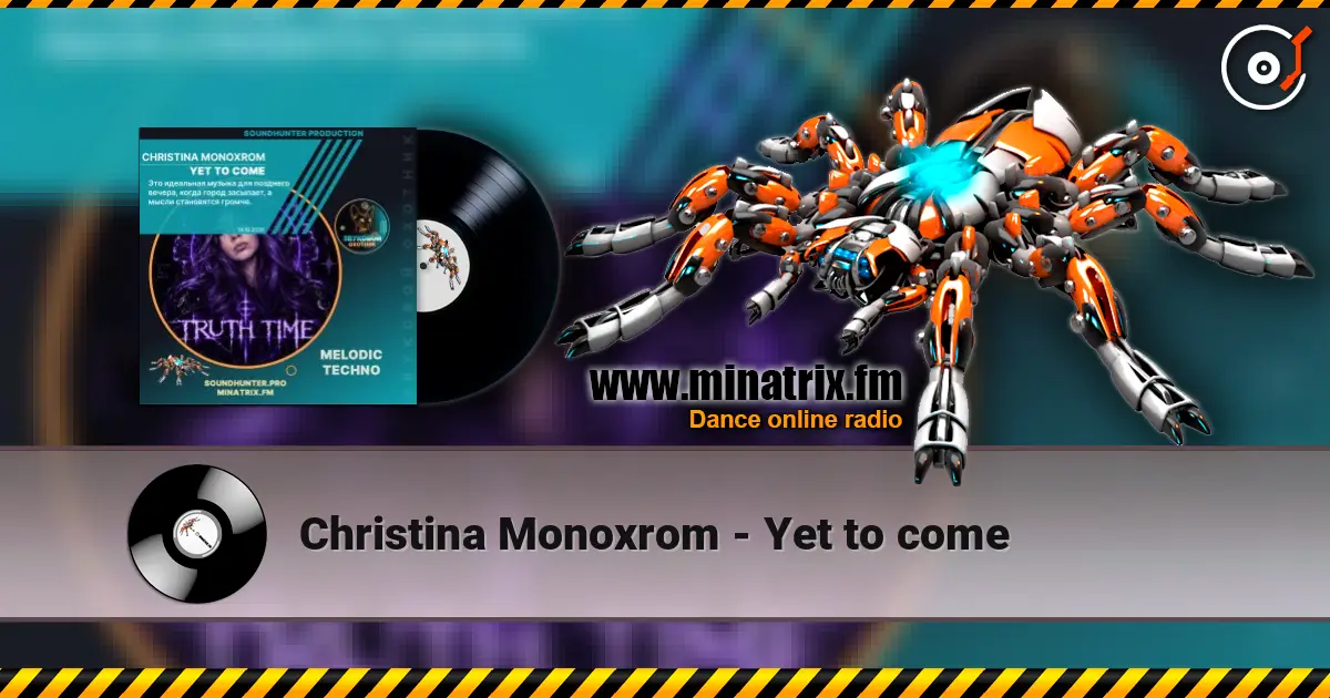 Christina Monoxrom - Yet to come 高品质在线收听 | Minatrix.FM