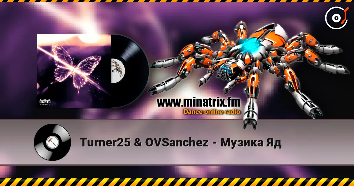 Turner25 & OVSanchez - Музика Яд 高品质在线收听 | Minatrix.FM