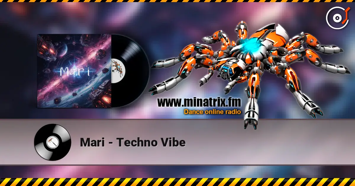 Mari - Techno Vibe слухати онлайн у високій якості | Minatrix.FM
