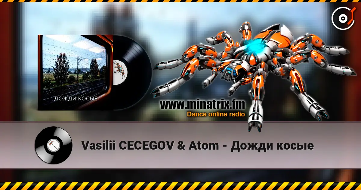 Vasilii CECEGOV & Atom - Дожди косые 高品质在线收听 | Minatrix.FM