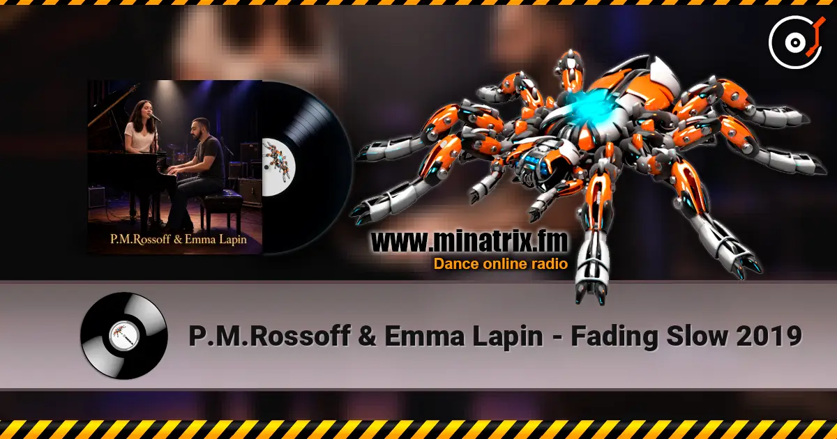 P.M.Rossoff & Emma Lapin - Fading Slow 2019 高品质在线收听 | Minatrix.FM