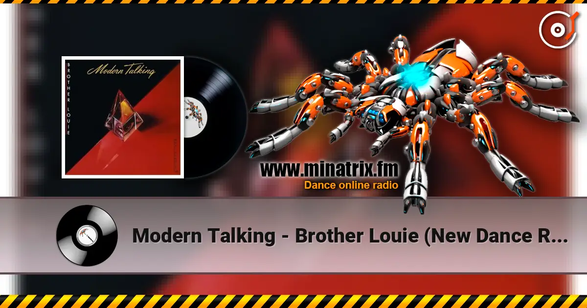 Modern Talking - Brother Louie (New Dance Remix) 高品质在线收听 | Minatrix.FM