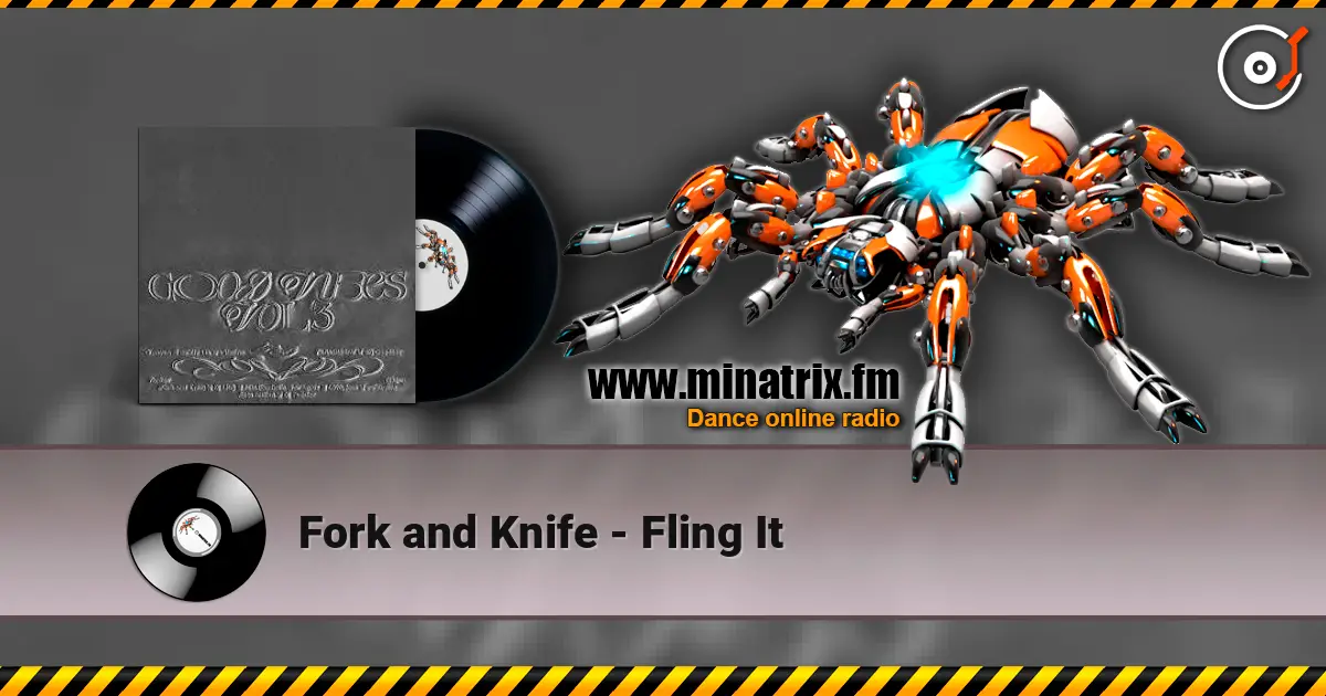 Fork and Knife - Fling It 高品质在线收听 | Minatrix.FM