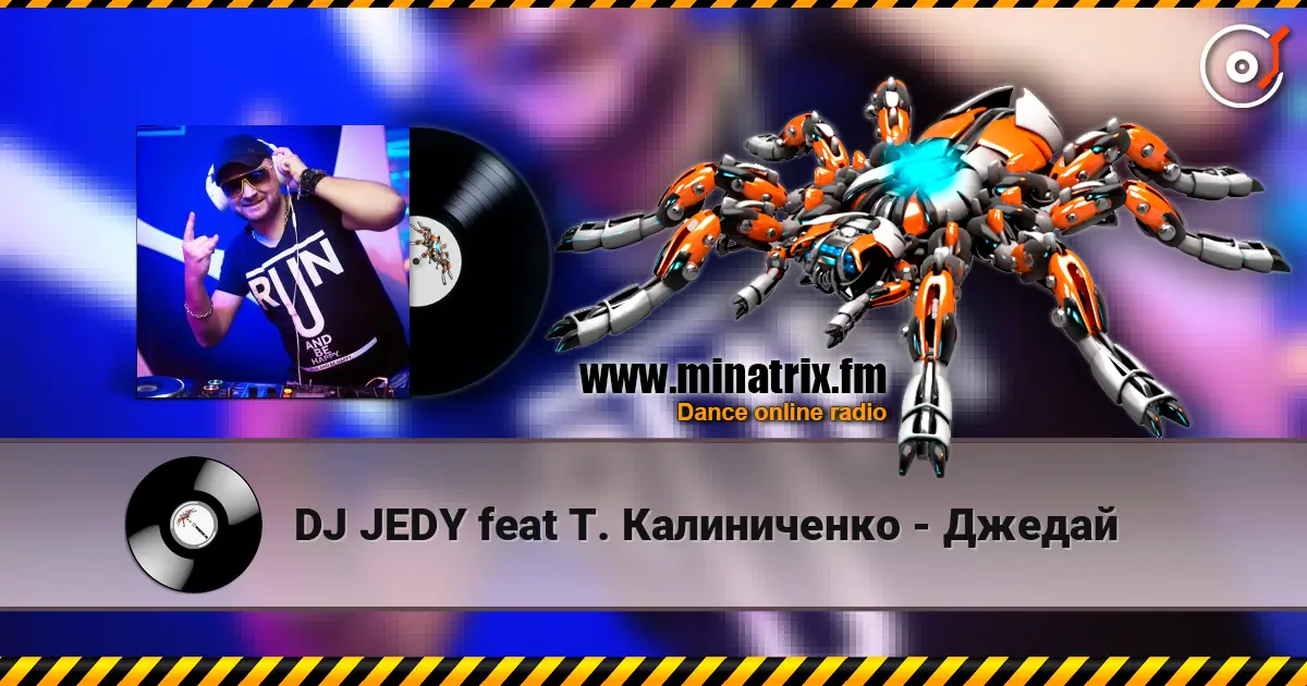 DJ JEDY feat Т. Калиниченко - Джедай 高品质在线收听 | Minatrix.FM