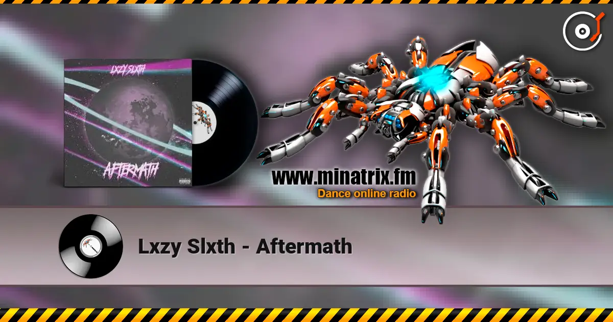 Lxzy Slxth - Aftermath 高品质在线收听 | Minatrix.FM