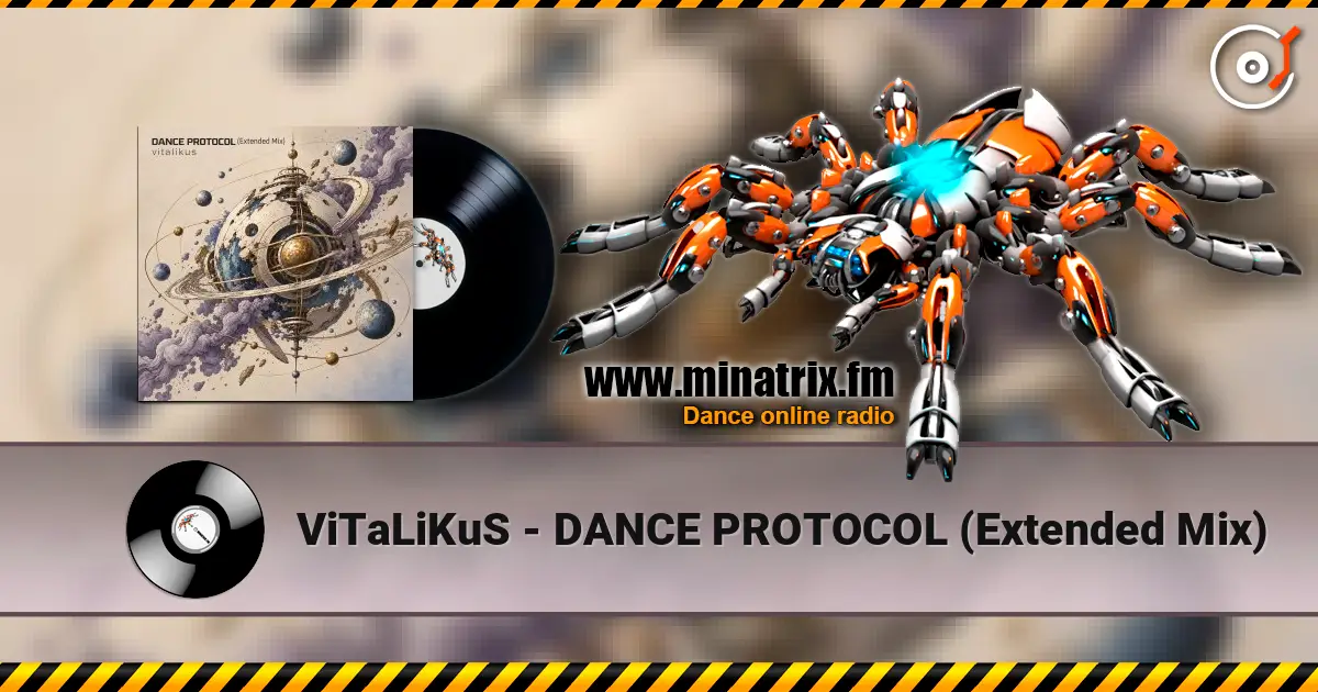 ViTaLiKuS - DANCE PROTOCOL (Extended Mix) listen online in high quality | Minatrix.FM