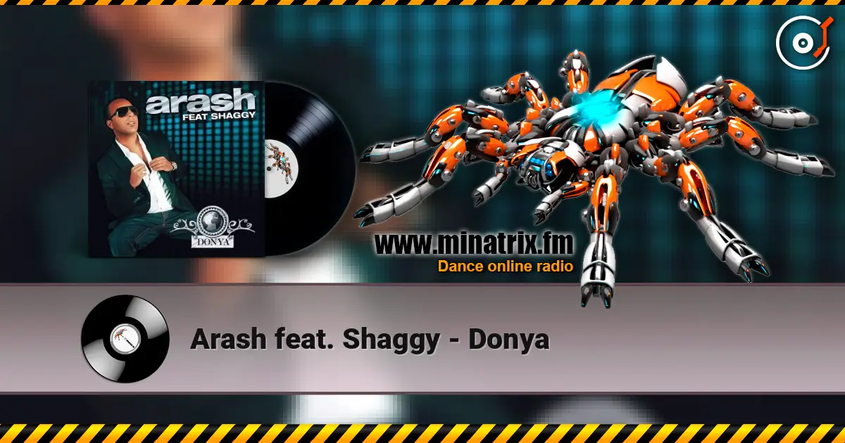 Arash feat. Shaggy - Donya 高品质在线收听 | Minatrix.FM